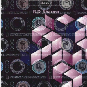 Mathematics Class 10 by R.D. Sharma – Comprehensive CBSE Study Book