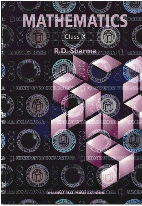 Mathematics Class 10 by R.D. Sharma – Comprehensive CBSE Study Book