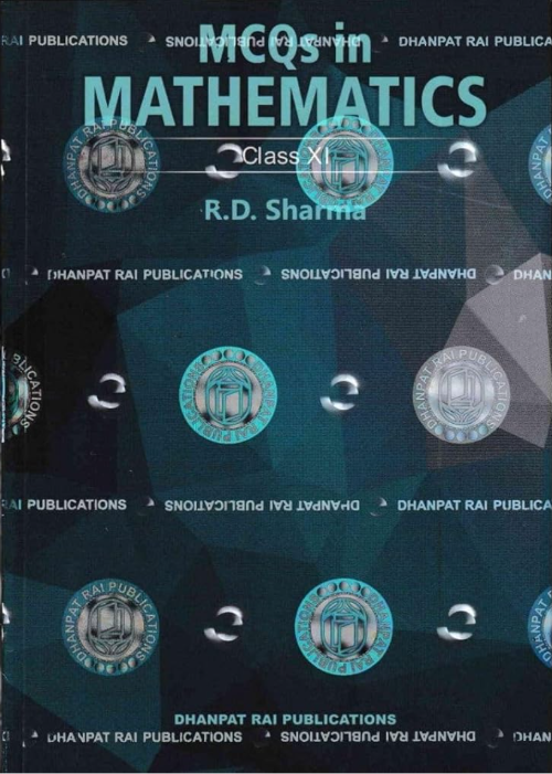 MCQs in Mathematics for Class 11 by R.D. Sharma – CBSE Practice & Revision Book