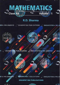 Mathematics Class 12 Volume 1 by R.D. Sharma – CBSE Textbook