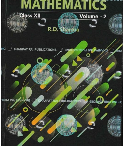 Mathematics Class 12 Volume 2 by R.D. Sharma – CBSE Textbook