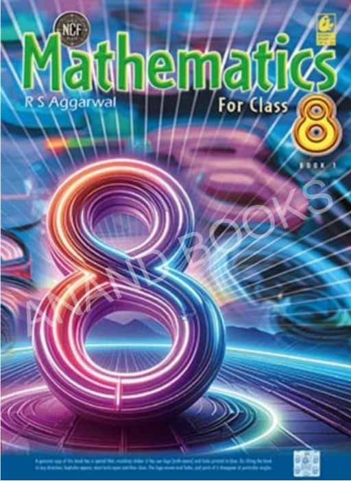 Mathematics for Class 8 by R.S. Aggarwal – NCF Based CBSE Textbook